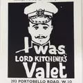 I Was Lord Kitchener's Valet Screenprint