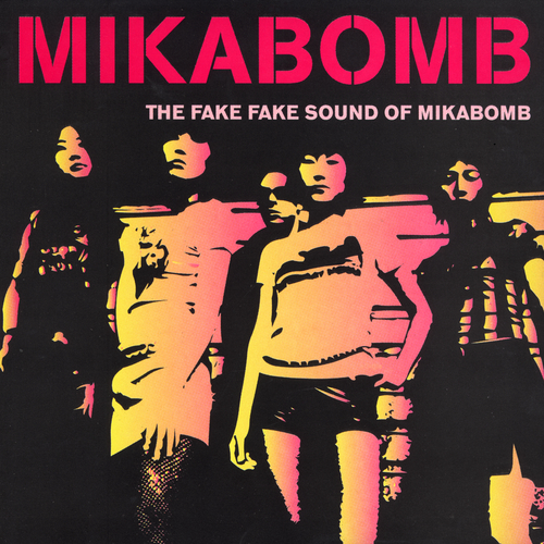 Mikabomb - Fake Fake Sound Of Mikabomb