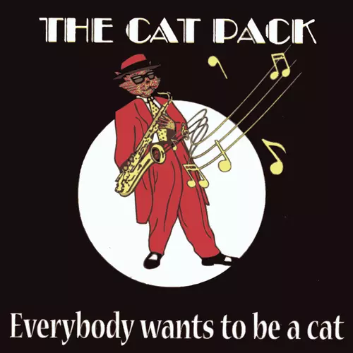 The Cat Pack - Everybody Wants to Be a Cat