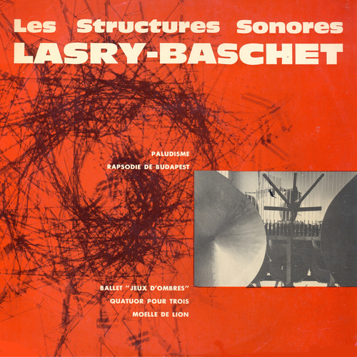 Lasry - Baschet - Les structures sonores