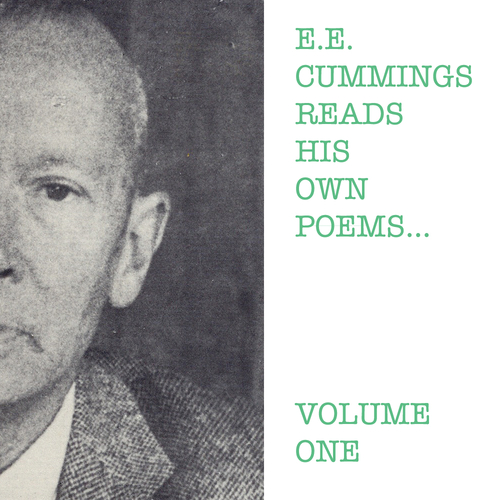 View full size cover E.E.Cummings - E.E. Cummings Reads His Own Poems - Volume One