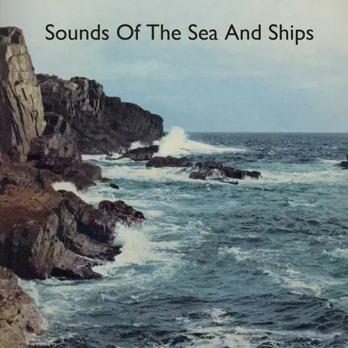 Various Artists - Sounds of the Sea and Ships