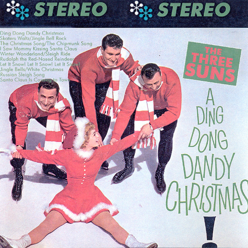 The Three Suns - Ding Dong Dandy Christmas