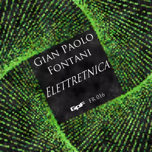 View full size cover Gian Paolo Fontani - Elettretnica