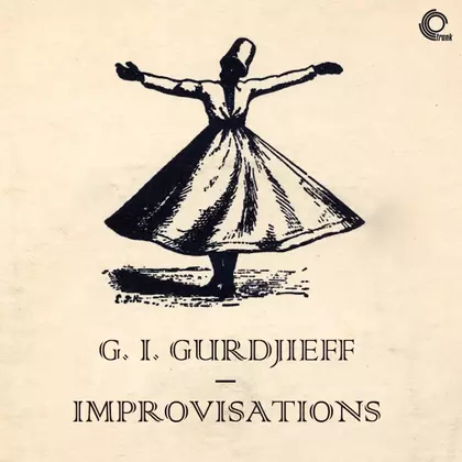 G. I. Gurdjieff - G. I. Gurdjieff Improvisations (April - October 1949) cover