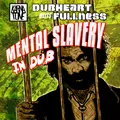 Mental Slavery in Dub