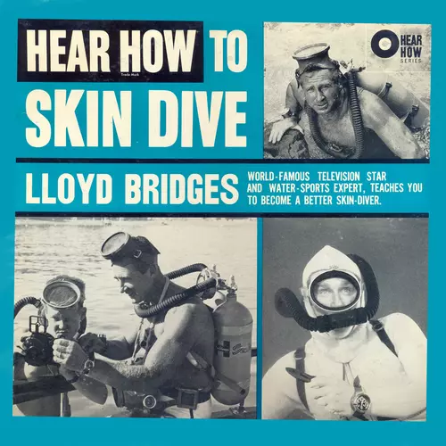 Lloyd Bridges - Hear How To Skin Dive With Lloyd Bridges