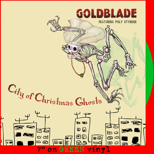 Goldblade feat. Poly Styrene - City Of Christmas Ghosts (Green vinyl)