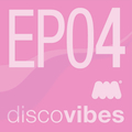 Disco Vibes EP4