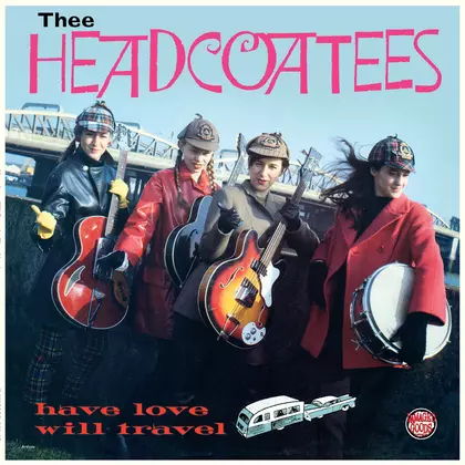 Thee Headcoatees - Have Love Will Travel cover