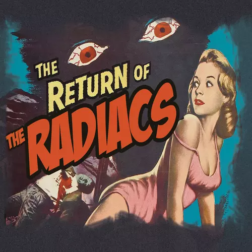 The Radiacs - Return of The Radiacs