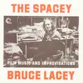 The Spacey Bruce Lacey CD