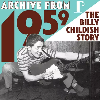 Billy Childish - Archive From 1959 - The Billy Childish Story cover