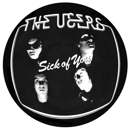 The Users - Sick Of You (Pic Disc) cover