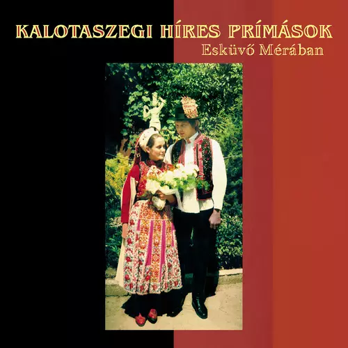 View full size cover Various Artists - Kalotaszegi híres prímások