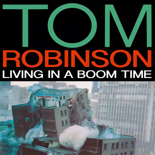 Tom Robinson - Living In A Boom Time