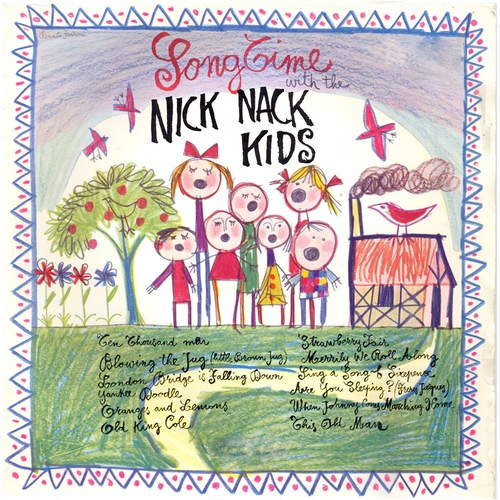 View full size cover The Nick Nack Kids - Songtime with the Nick Nack Kids (Remastered)