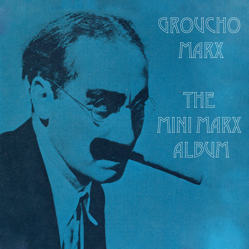 Groucho Marx - The Mini Marx Album
