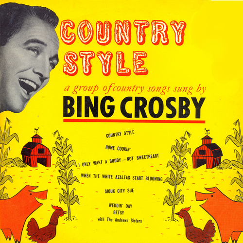 Bing Crosby feat. The Andrews Sisters - Country Style (Remastered)