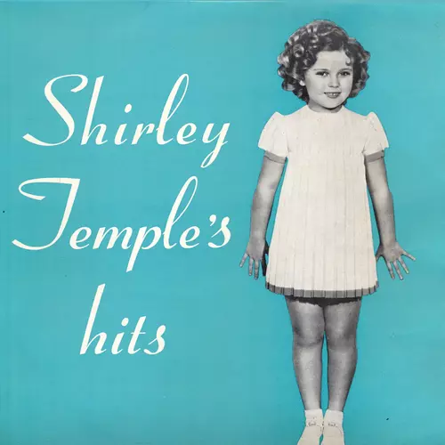 Shirley Temple - Shirley Temple's Hits (Remastered)