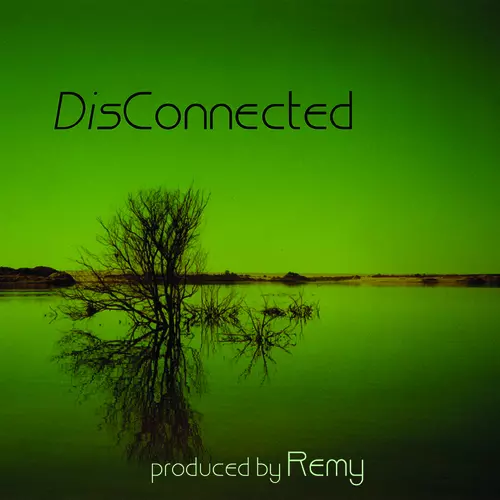 Remy - DisConnected