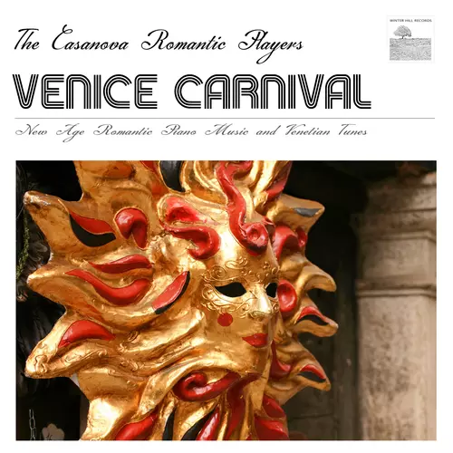 The Casanova Romantic Players - Venice Carnival Italy –  New Age Romantic Piano Music and Venetian Tunes