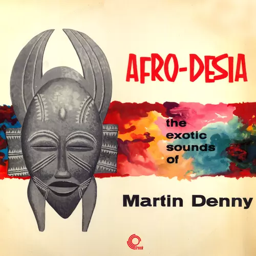 Martin Denny - Afro-Desia (Remastered)