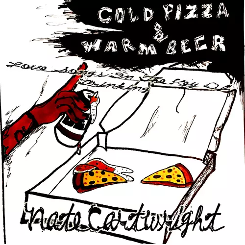 Nate Cartwright - Cold Pizza and Warm Beer