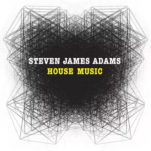 Steven James Adams - House Music