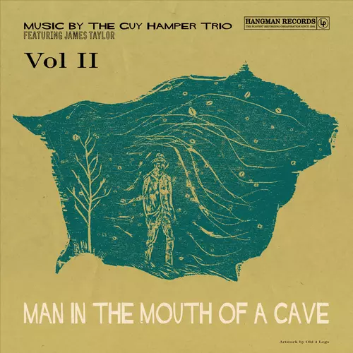 The Guy Hamper Trio feat. James Taylor - Man in the Mouth of a Cave, Vol. 2
