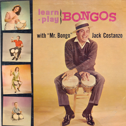 Jack Costanzo - Learn-Play Bongos (Narrated by Ira Cook)