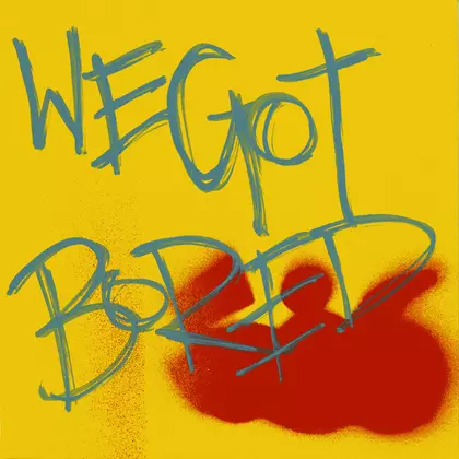 586 - We Got Bored cover