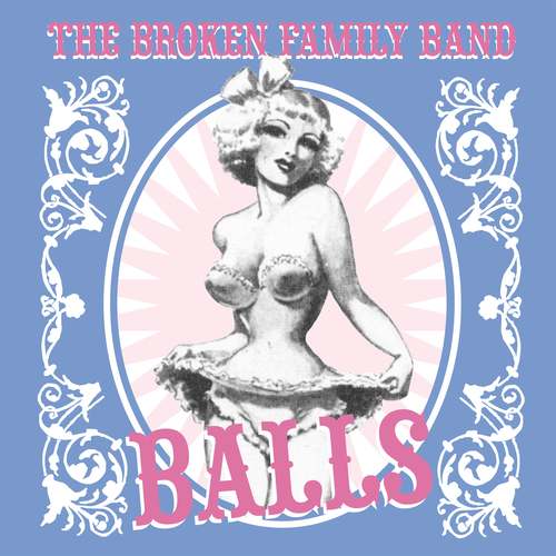 View full size cover The Broken Family Band - Balls