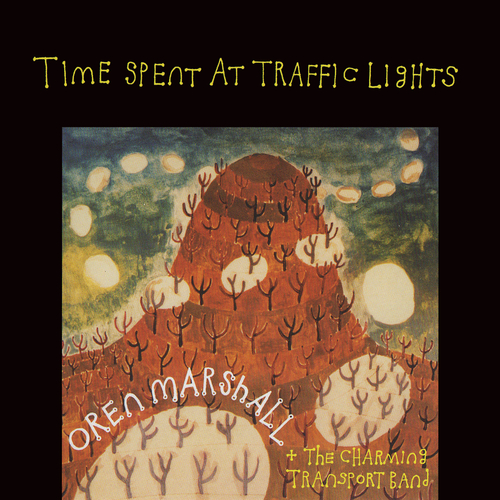 Oren Marshall and The Charming Transport Band - Time Spent at Traffic Lights