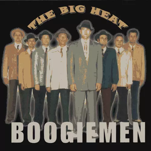 The Big Heat - Boogie Men