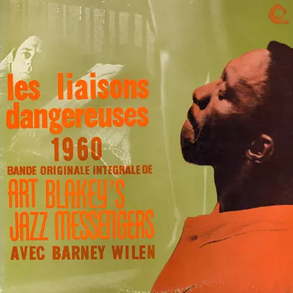 Art Blakey and His Jazz Messengers, Barney Wilen - Les Liasons Dangereuses (Remastered) cover