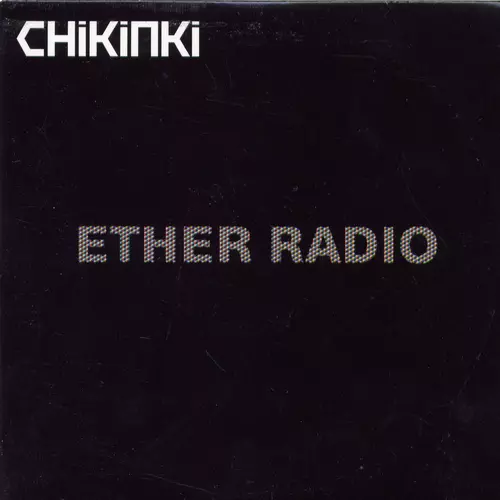 Chikinki - Ether Radio (Remix)