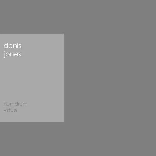 Denis Jones - Humdrum Virtue
