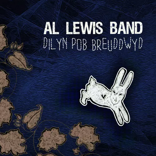 Al Lewis Band - Dilyn Pob Breuddwyd