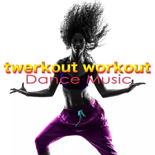 Workout Music - Twerkout Workout Dance Music – Deep, Tropical House & Reggaeton Music for Cardio, Twerking, Power Walking, Aerobics & Butt Lift Workout