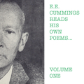 E.E. Cummings Reads His Own Poems - Volume One