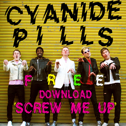 Cyanide Pills - Screw Me Up