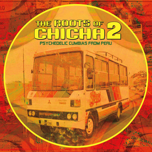 Various Artists - The Roots of Chicha 2