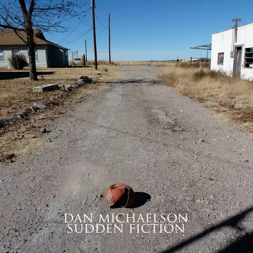 Dan Michaelson - Sudden Fiction