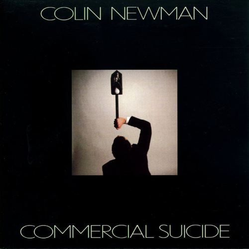 Colin Newman - Commercial Suicide