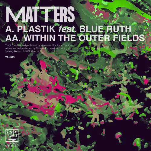 Matters - Plastik / Within The Outer Fields