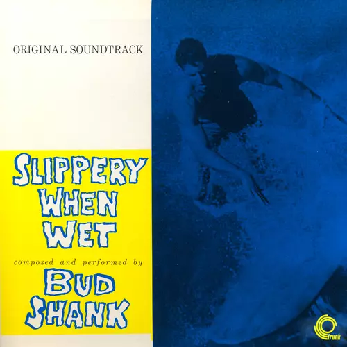 Bud Shank - Slippery When Wet (Original Motion Picture Soundtrack)