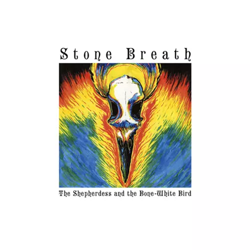 Stone Breath - The Shepherdess and the Bone-White Bird