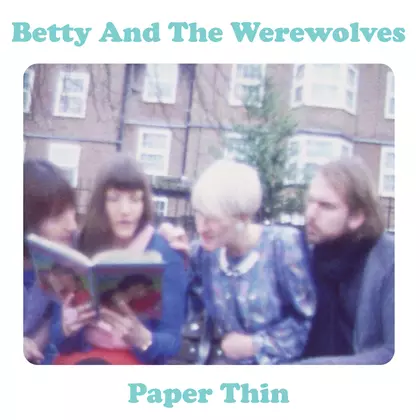 Betty And The Werewolves - Paper Thin cover