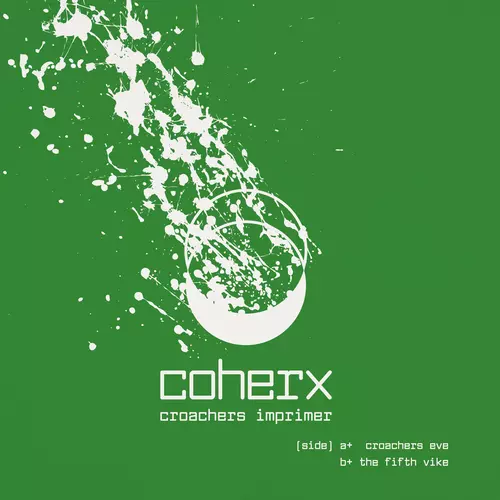 Coherx - Croachers Imprimer 7" (lathe)